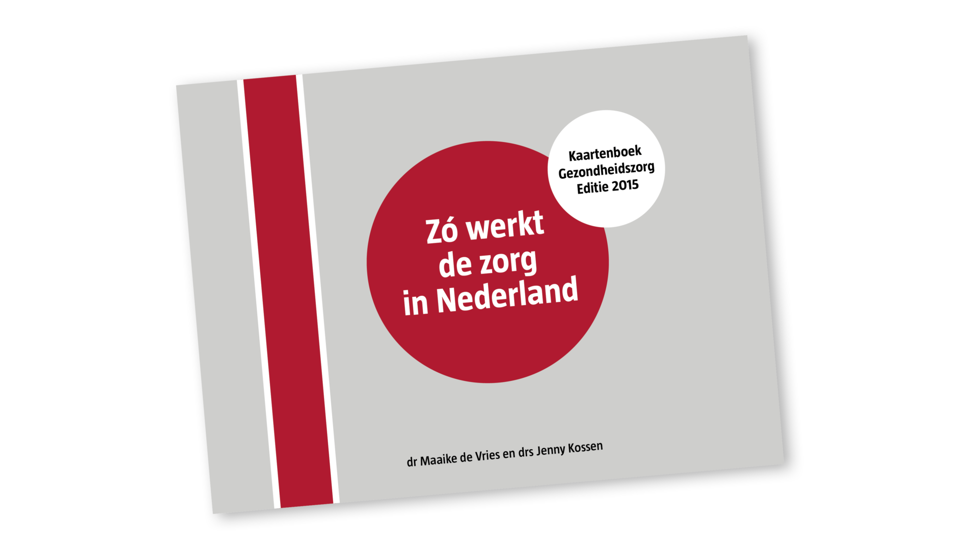 Zó werkt de zorg in Nederland': nu ook als e-book - De