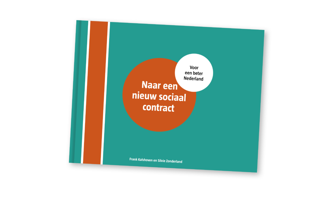 Naar een nieuw sociaal contract - voor een beter Nederland - De